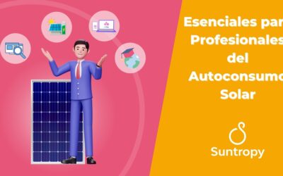 Esenciales de un Profesional del Autoconsumo Solar