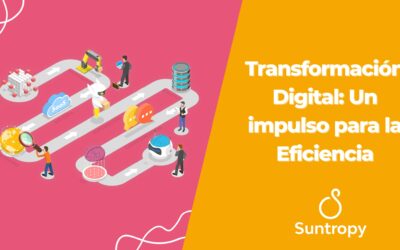 La Transformación Digital: Un impulso para la eficiencia