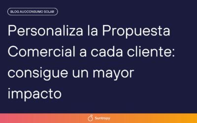 Personaliza la Propuesta Comercial a cada cliente: consigue un mayor impacto