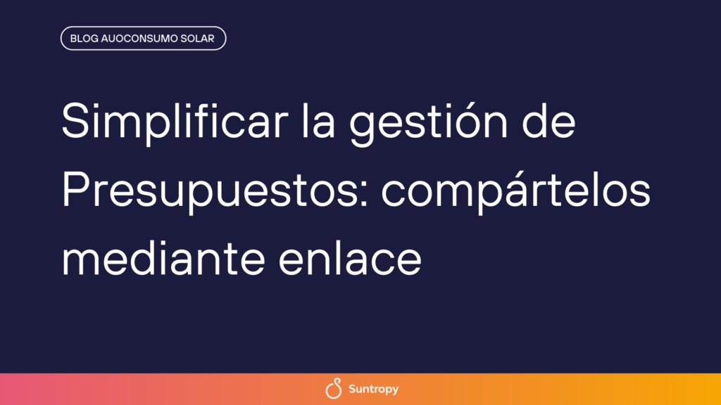 alt"Simplificar-la-gestión-de-Presupuestos-compártelos-mediante-enlace"