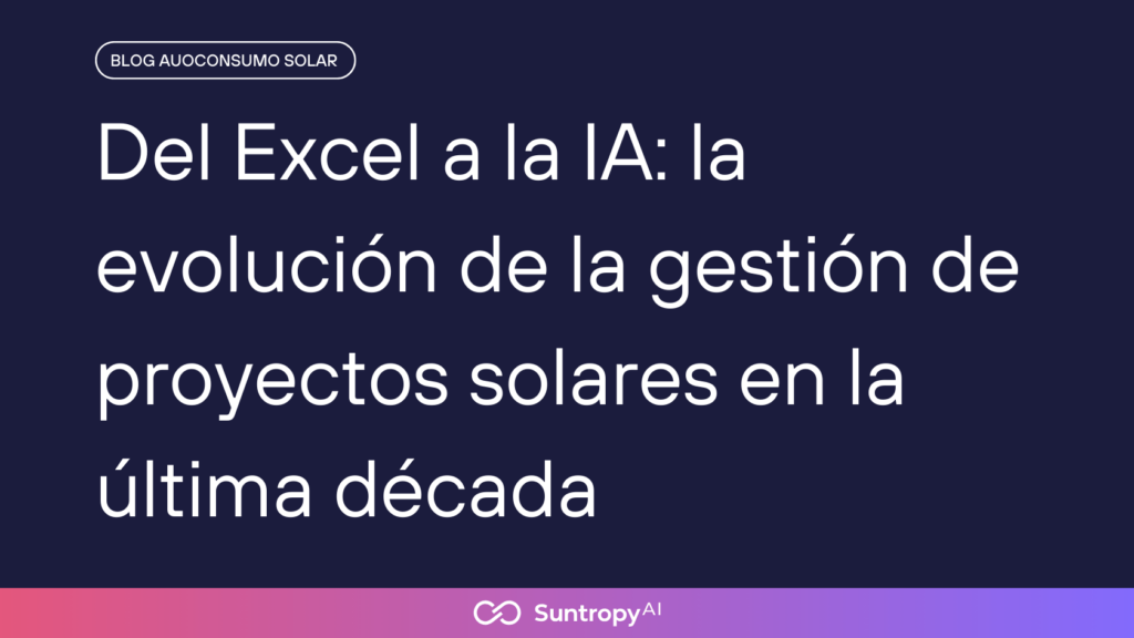 alt"evolución-gestión-proyectos-solares"