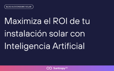 Maximiza el ROI de tu instalación solar con IA